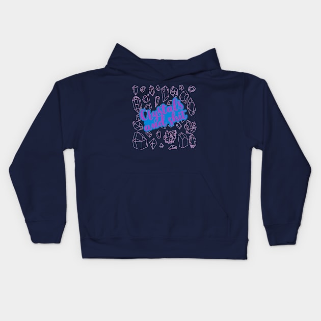 Crystals and Shit Kids Hoodie by yaywow